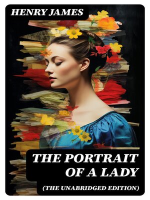 cover image of The Portrait of a Lady (The Unabridged Edition)
